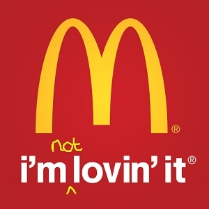 Not Lovin McDonalds - © nowiseeclearer.com
