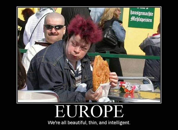 Not Funny Fat European - © funnyjunk.com
