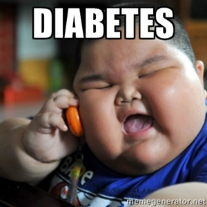 Fat Kid Diabetes - © memegenerator.net