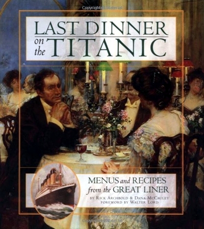 Last Dinner on the Titanic - Cover - © Rick Archbold and Dana McCauley