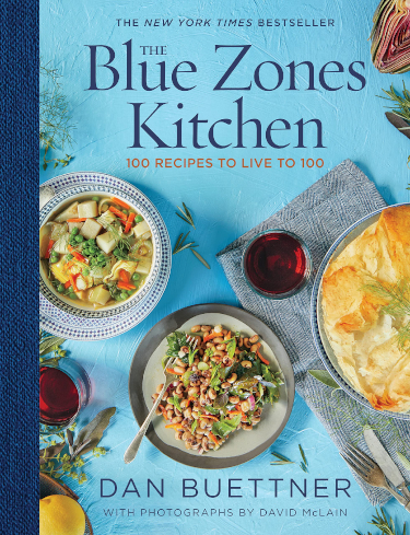 Blue Zones Cookbook - © 2019 Dan Beuttner
